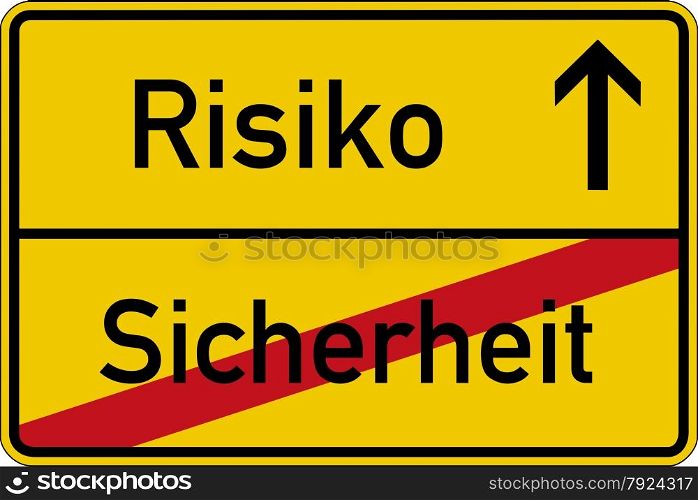 The German words for risk and safety (Risiko and Sicherheit) on a road sign