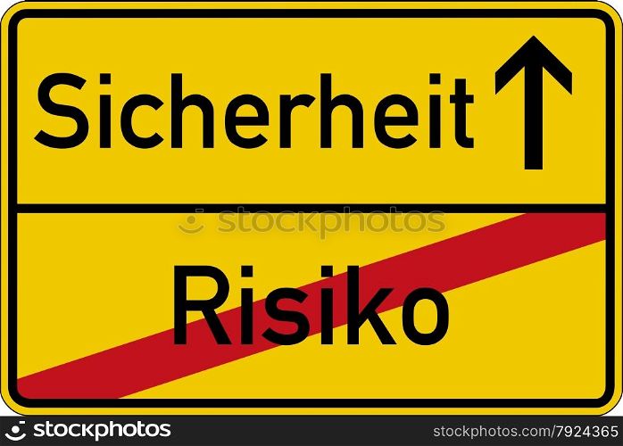 The German words for risk and safety (Risiko and Sicherheit) on a road sign