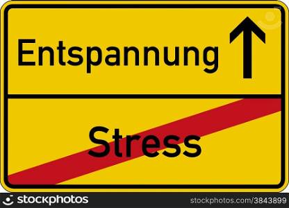 The German words for stress and relaxation (Stress and Entspannung) on a road sign
