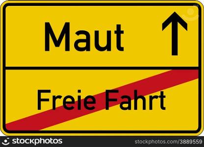 The German words for toll and free drive (Maut and freie Fahrt) on a road sign