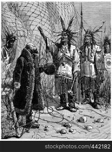The Indian came forward and said: My brother is a great leader, vintage engraved illustration. Journal des Voyage, Travel Journal, (1880-81).