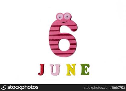 The number six and the word June on a white background. Calendar.. The number six and the word June on a white background.