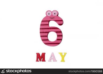The number six and the word may on a white background. Calendar.. The number six and the word may on a white background.