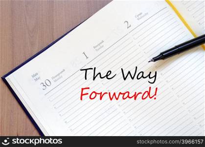 The way forward text concept write on notebook