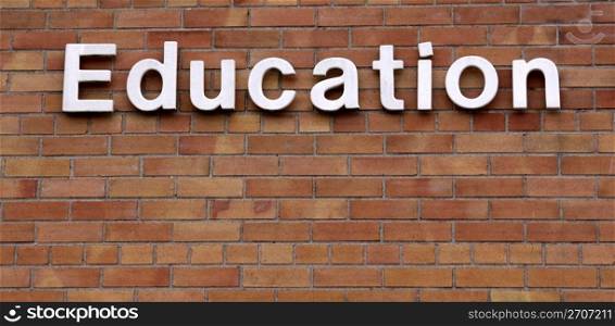 The word education on a brick wall.. Education on a Brick Wall