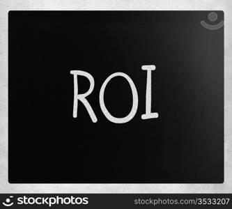 "The word "ROI" handwritten with white chalk on a blackboard"