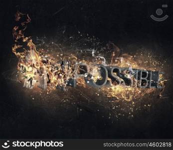 There is nothing impossible. Word impossible burning in fire on dark background