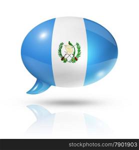 three dimensional Guatemala flag in a speech bubble isolated on white with clipping path. Guatemalan flag speech bubble