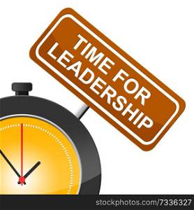 Time For Leadership Showing Guidance Control And Manage