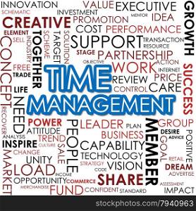 Time management word cloud image with hi-res rendered artwork that could be used for any graphic design.. Time management word cloud