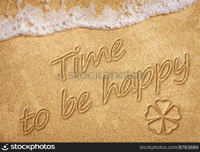 Time to be happy, happiness concept