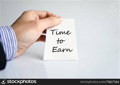 Time to earn text concept isolated over white background