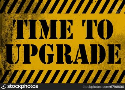 Time to upgrade sign yellow with stripes, 3D rendering