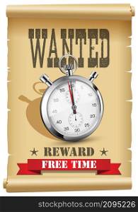 Time wanted - free time as reward concept - poster with stopwatch on arrest warrant - wild west western