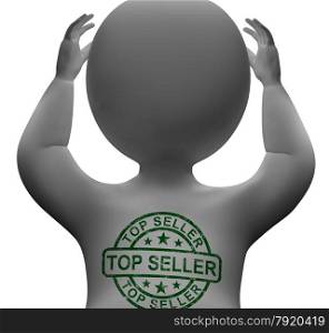 Top Seller Stamp On Man Showing Best Services Or Product. Top Seller Stamp On Man Shows Best Services Or Product