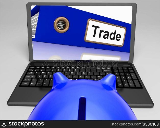 Trade Laptop Showing Internet Trading And Transactions