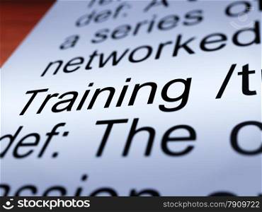Training Definition Closeup Showing Education. Training Definition Closeup Shows Education Instruction Or Coaching