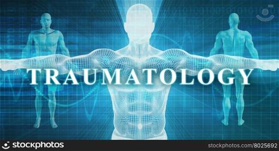 Traumatology as a Medical Specialty Field or Department. Traumatology
