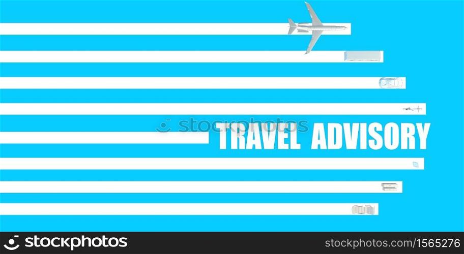 Travel Advisory for Information Update as a Traveler Concept. Travel Advisory