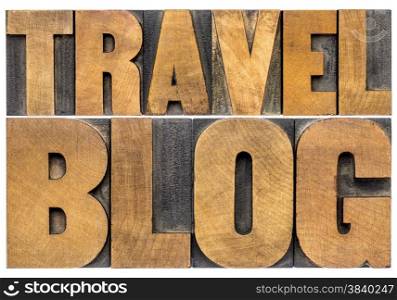 travel blog typography - isolated word abstract in letterpress wood type