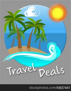 Travel Deals Beach And Sea Indicates Discount Tours Or Trips