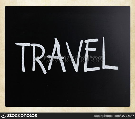 ""Travel" handwritten with white chalk on a blackboard."