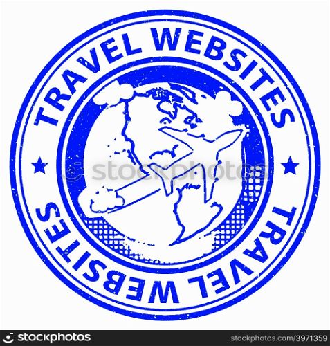 Travel Websites Meaning Getaway Journey And Travels