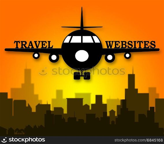 Travel Websites Plane Meaning Tours Explore 3d Illustration