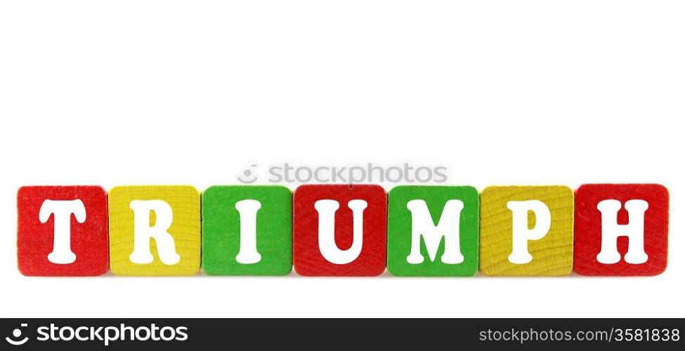triumph - isolated text in wooden building blocks