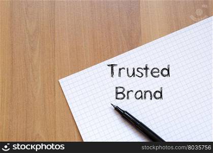 Trusted brand text concept write on notebook