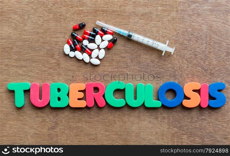 tuberculosis colorful word in the wooden background