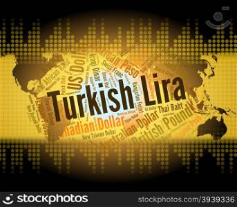 Turkish Lira Indicating Turkey Liras And Forex