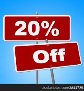 Twenty Percent Off Representing Signboard Placard And Discount