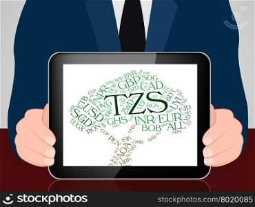 Tzs Currency Indicating Tanzanian Shillings And Banknotes