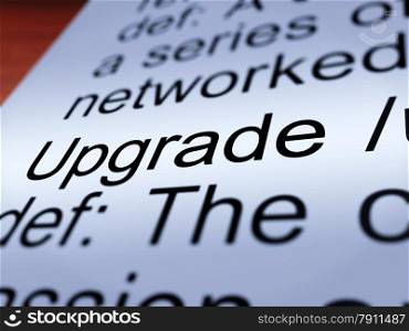 Upgrade Definition Closeup Showing Software Update. Upgrade Definition Closeup Shows Software Update Or Installation Fix