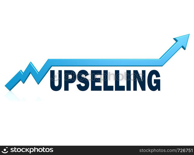 Upselling word with blue grow arrow, 3D rendering