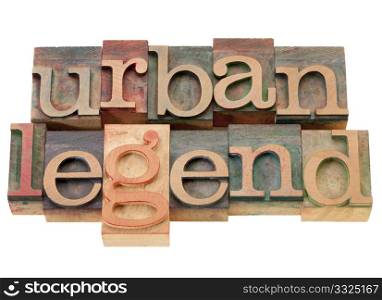 urban legend - isolated phrase in vintage wood letterpress printing blocks