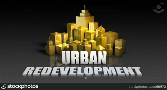 Urban Redevelopment Industry Business Concept with Buildings Background. Urban Redevelopment