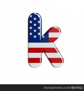 USA letter K - Small 3d american flag font isolated on white background. This alphabet is perfect for creative illustrations related but not limited to American way of life, politics , economics.
