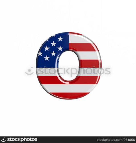 USA letter O - Lowercase 3d american flag font isolated on white background. This alphabet is perfect for creative illustrations related but not limited to American way of life, politics , economics.