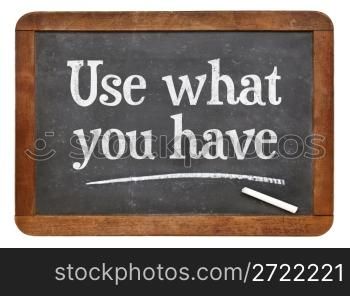 Use what you have - white chalk text on a vintage slate blackboard