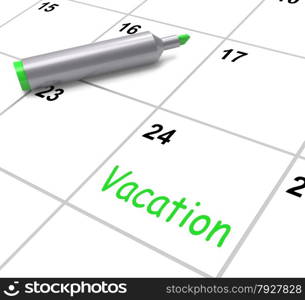 Vacation Calendar Showing Day Off Work Or Holiday