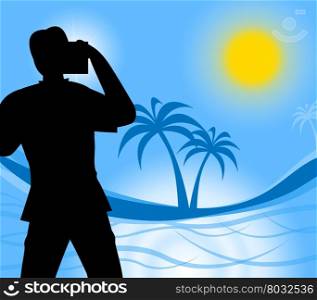 Vacation Photographer Showing Tropical Island And Exotic