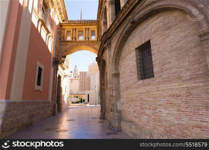 Valencia corridor arch between Cathedral and Basilica Desamparados in Spain