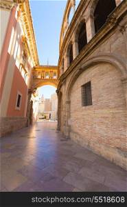 Valencia corridor arch between Cathedral and Basilica Desamparados in Spain