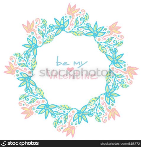 Valentines day decoration. Cute floral frame in vector. Creative flowers background in pastel colors. Valentines day decoration. Cute floral frame in vector. Creative flowers background in pastel color