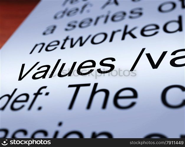 Values Definition Closeup Showing Principles And Morality. Values Definition Closeup Shows Principles Virtue And Morality