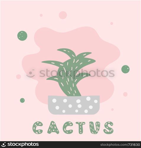 Vector cactus design. Houseplant composition with lettering in doodle style.