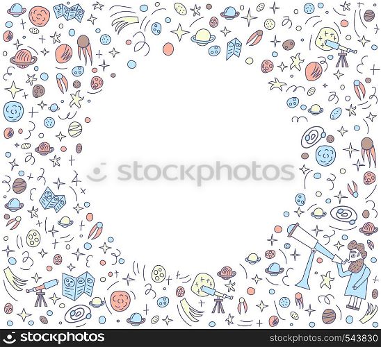 Vector design of astronomer and astronomic objects. Round frame with empty space for text.