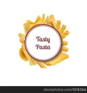 Vector realistic pasta types under circle with place for text illustration isolated on white background. Vector realistic pasta types with place for text illustration